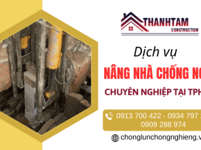 Nâng nhà chống ngập TPHCM - Thi công nhanh, đảm bảo an toàn